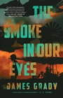 The  Smoke in Our Eyes : A Novel - eBook
