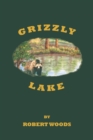 Grizzly Lake - eBook