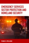 Emergency Services Sector Protection and Homeland Security - eBook