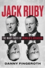 Jack Ruby : The Many Faces of Oswald's Assassin - Book
