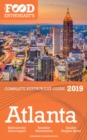 Atlanta - 2019 - The Food Enthusiast's Complete Restaurant Guide - eBook