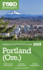 Portland - 2019 - The Food Enthusiast's Complete Restaurant Guide - eBook