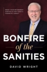 Bonfire of the Sanities : Reset Your Retirement Portfolio for Today's Financial Lunacy - eBook