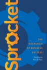 Sprocket : The Mechanics of Business Success - eBook