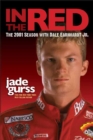In the Red : The 2001 Season with Dale Earnhardt Jr. - Book