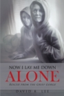 Now I Lay Me Down Alone : Rescue from the Grief Gorge - eBook