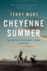 Cheyenne Summer : The Battle of Beecher Island: A History - eBook