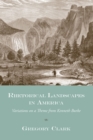 Rhetorical Landscapes in America : Variations on a Theme from Kenneth Burke - eBook