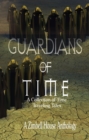 Guardians of Time: A Collection of Time Traveling Tales - eBook