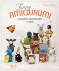 Funny Amigurumi : 16 Creatures & Their Accessories to Crochet - eBook