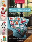 Sew a Winter Woodland Christmas: : Mix & Match 20 Paper-Pieced Blocks, 9 Projects - Book