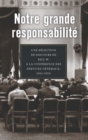 Notre grande responsabilite : Une selection de discours de Bill W. a la Conference des Services generaux, 1951 - 1970 - eBook