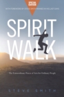 Spirit Walk (Special Edition) : The Extraordinary Power of Acts for Ordinary People - eBook