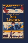 Selected Works of Jack London - eBook