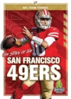 The Story of the San Francisco 49ers - Book