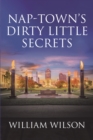 Nap-town's Dirty Little Secrets - eBook