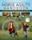 The Horse Agility Handbook : A Step-by-Step Introduction to the Sport - eBook