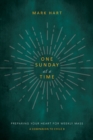 One Sunday at a Time (Cycle B) : Preparing Your Heart for Weekly Mass - eBook