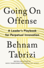 Going on Offense : A Leader’s Playbook for Perpetual Innovation - Book