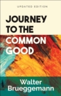 Journey to the Common Good : Updated Edition - eBook