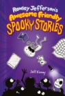 Rowley Jefferson&#39;s Awesome Friendly Spooky Stories - eBook