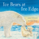 Ice Bears at Ice Edge - eBook