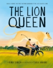 The Lion Queen : Rasila Vadher, the First Woman Guardian of the Last Asiatic Lions - eBook