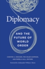 Diplomacy and the Future of World Order - eBook