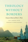 Theology without Borders : Essays in Honor of Peter C. Phan - eBook
