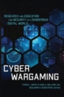 Cyber Wargaming : Research and Education for Security in a Dangerous Digital World - Book
