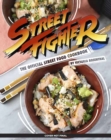 Street Fighter: The Official Street Food Cookbook - Book