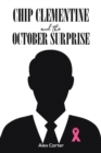 Chip Clementine and the October Surprise - eBook