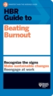 HBR Guide to Beating Burnout - eBook