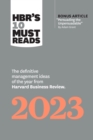 HBR's 10 Must Reads 2023 : The Definitive Management Ideas of the Year from Harvard Business Review (with bonus article "Persuading the Unpersuadable" By Adam Grant) - eBook