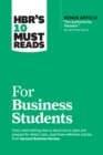 HBR's 10 Must Reads for Business Students (with bonus article "The Authenticity Paradox" by Herminia Ibarra) - eBook