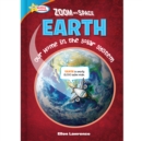 Zoom Into Space Earth : Our Home in the Solar System - eBook