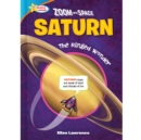 Zoom Into Space Saturn : The Ringed Wonder - eBook