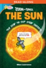 Zoom Into Space The Sun : The Star of the Solar System - eBook