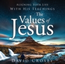 The Values of Jesus - eAudiobook