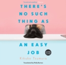 There's No Such Thing as an Easy Job - eAudiobook