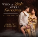 When a Duke Loves a Governess - eAudiobook