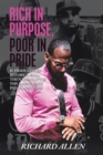 Rich in Purpose Poor in Pride : If Pride Comes before a Fall, Then Humility Is the Launching Pad to Success! - eBook