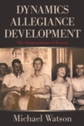 Dynamics Allegiance Development : The Steppingstones of Reason - eBook