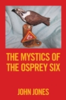 The Mystics of the          Osprey Six - eBook