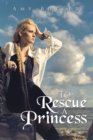 To Rescue a Princess - eBook