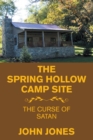 The Spring Hollow Camp Site : The Curse of Satan - eBook