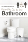 Why We Go to the Bathroom - eBook
