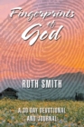 Fingerprints of God : A 30 Day Devotional and Journal - eBook