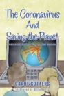The Coronavirus and Saving the Planet - eBook