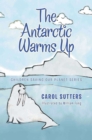 The Antarctic Warms Up - eBook